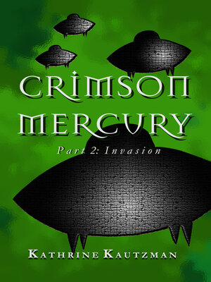cover image of Crimson Mercury Part 2: Invasion